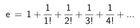 Eulersche Zahl e als unendliche Reihe